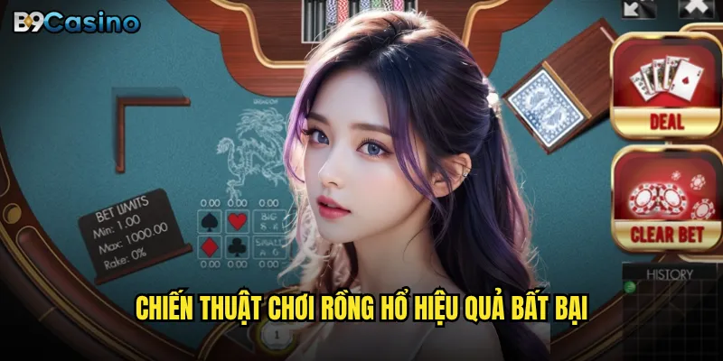 Chiến thuật chơi rồng hổ hiệu quả bất bại